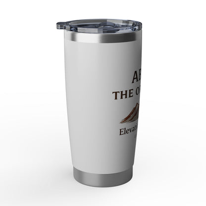 Above the Ordinary 20oz Tumbler