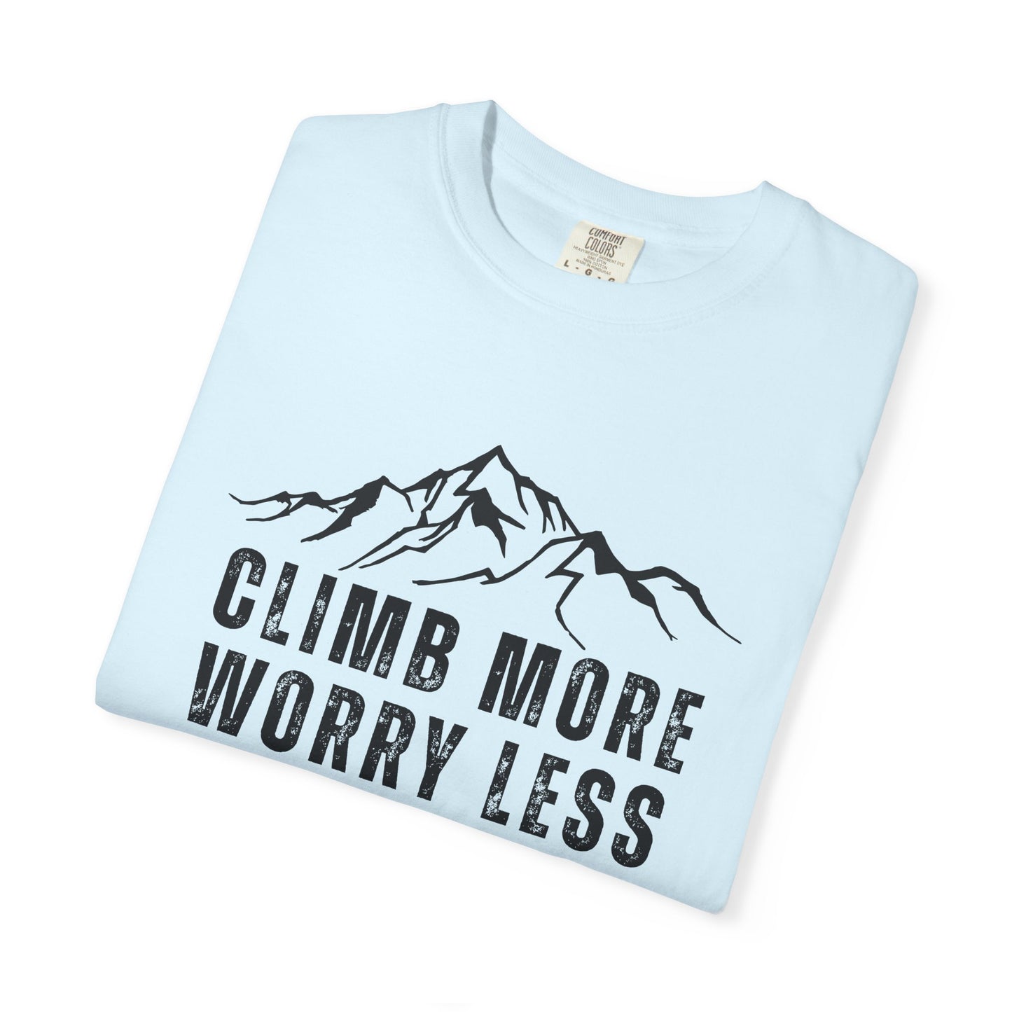 Climb More Worry Less T-Shirt