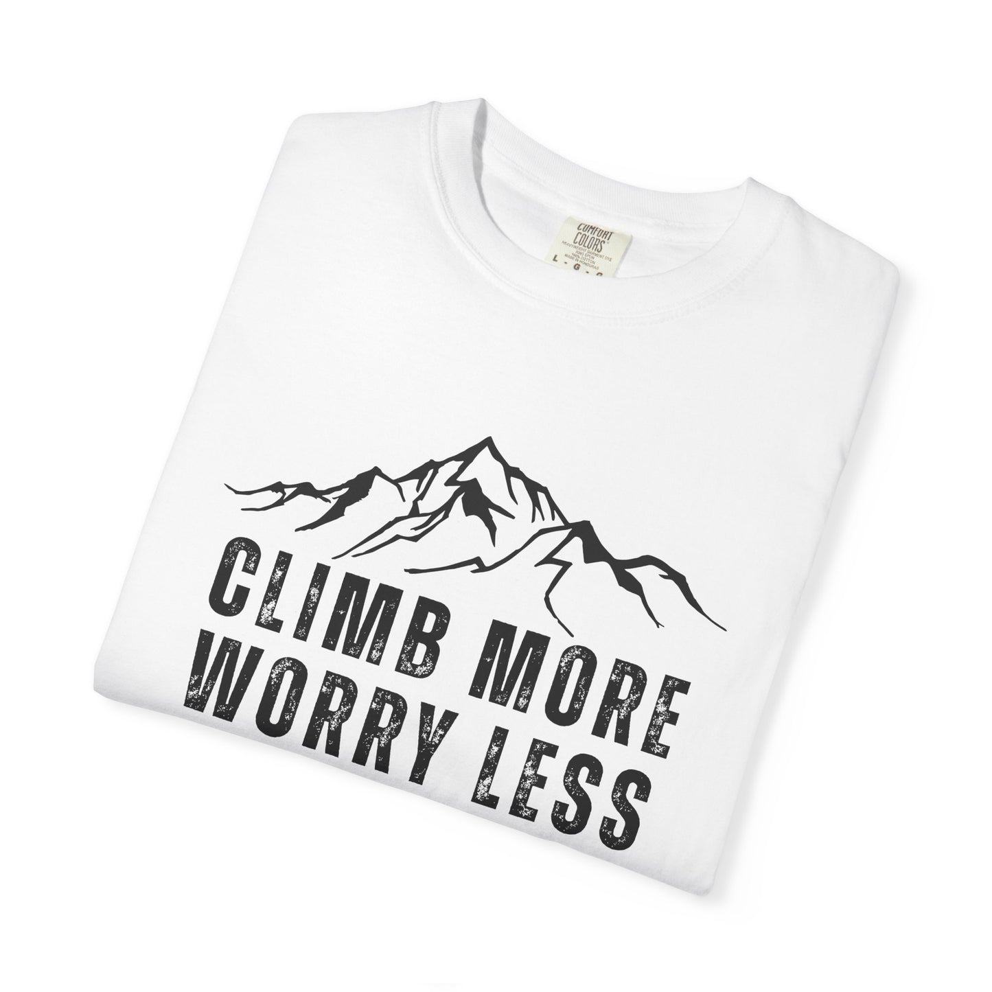 Climb More Worry Less T-Shirt